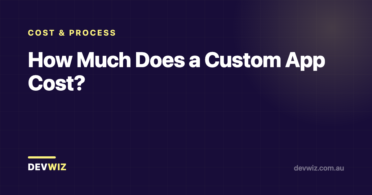 How Much Does a Custom App Cost?