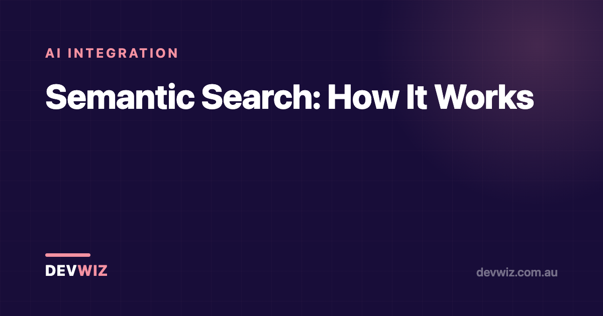 Semantic Search: How It Works