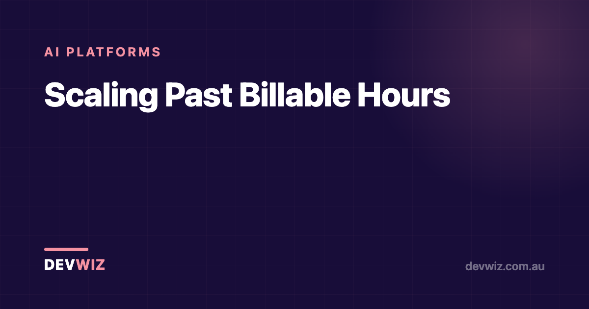Scaling Past Billable Hours