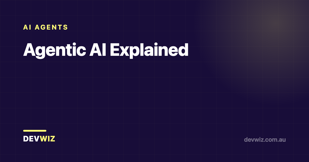 Agentic AI Explained