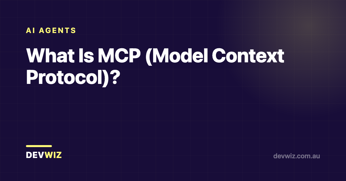What Is MCP (Model Context Protocol)?