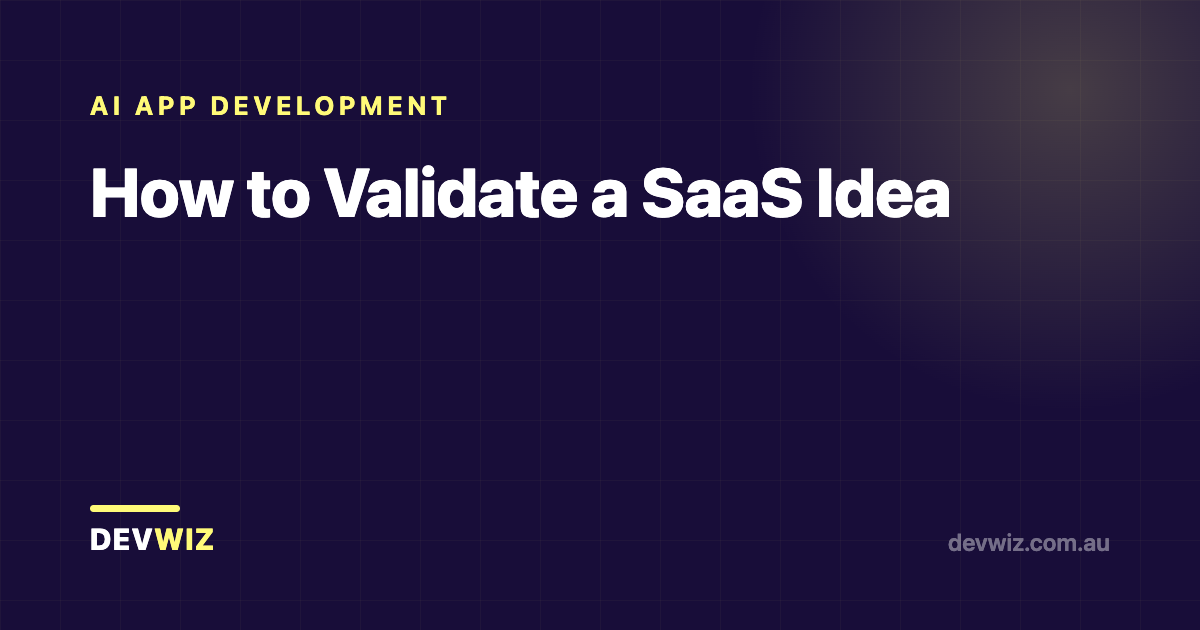 How to Validate a SaaS Idea