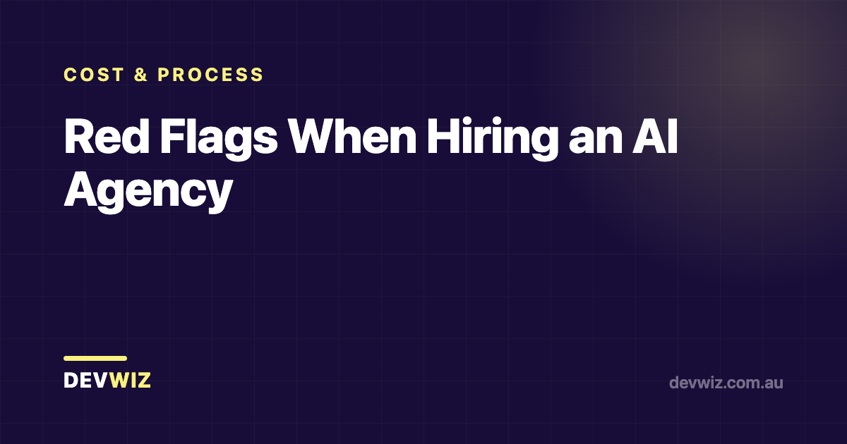 Red Flags When Hiring an AI Agency