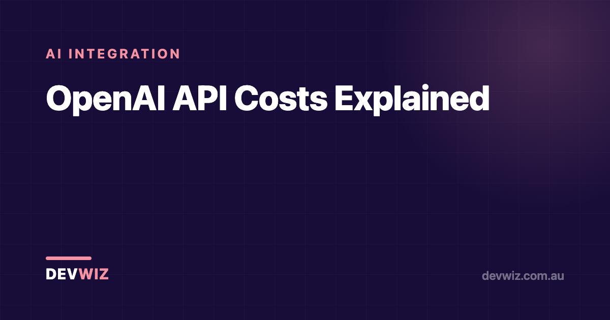 OpenAI API Costs Explained