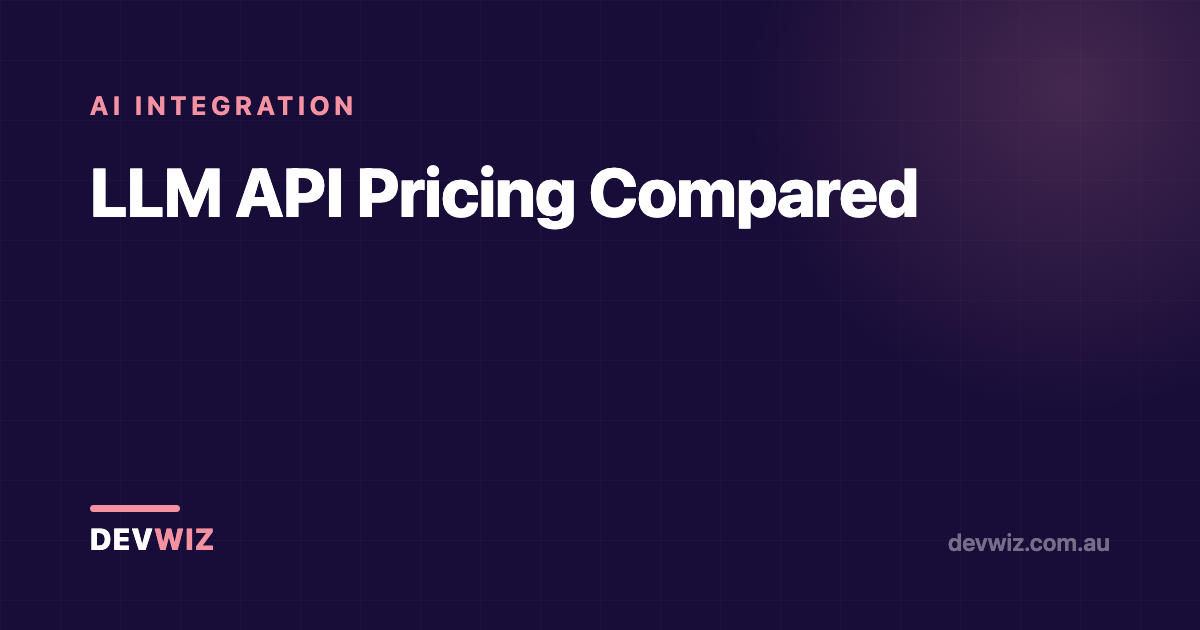 LLM API Pricing Compared