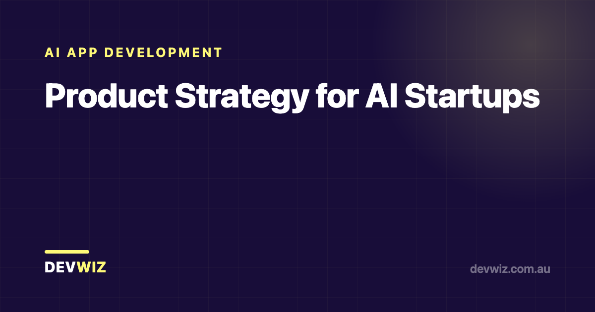 Product Strategy for AI Startups
