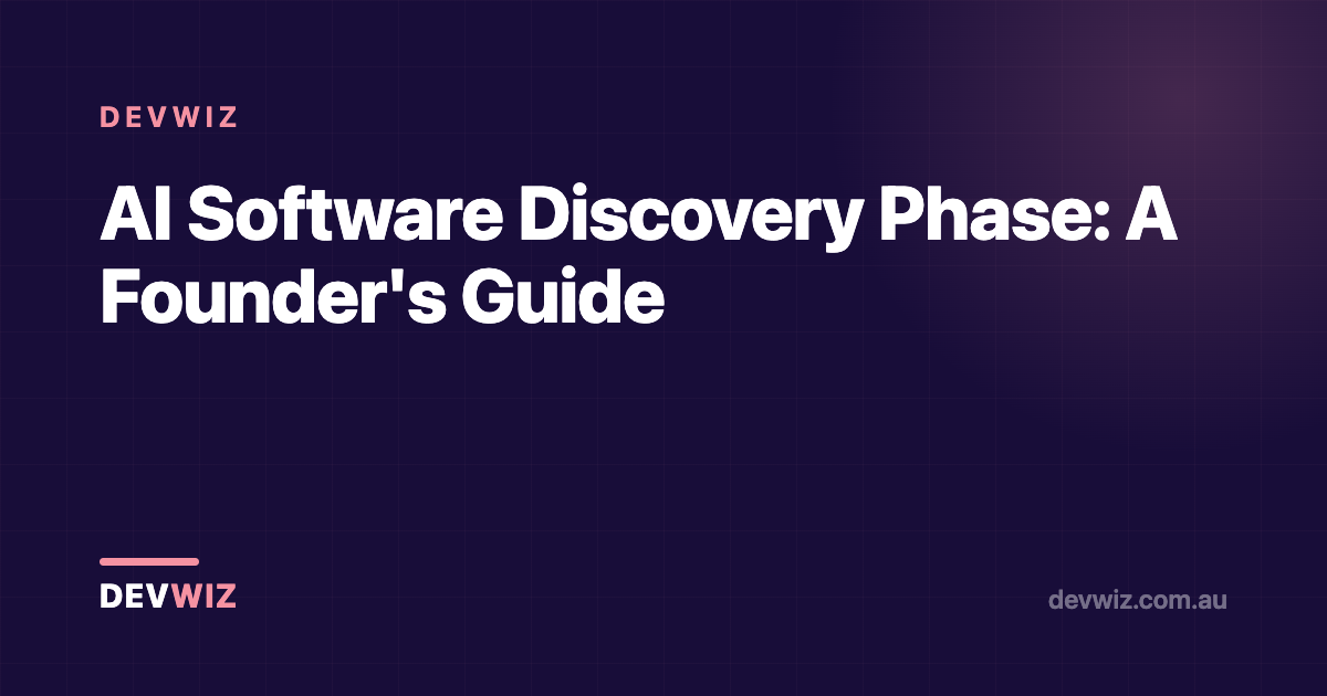 AI Software Discovery Phase: A Founder's Guide