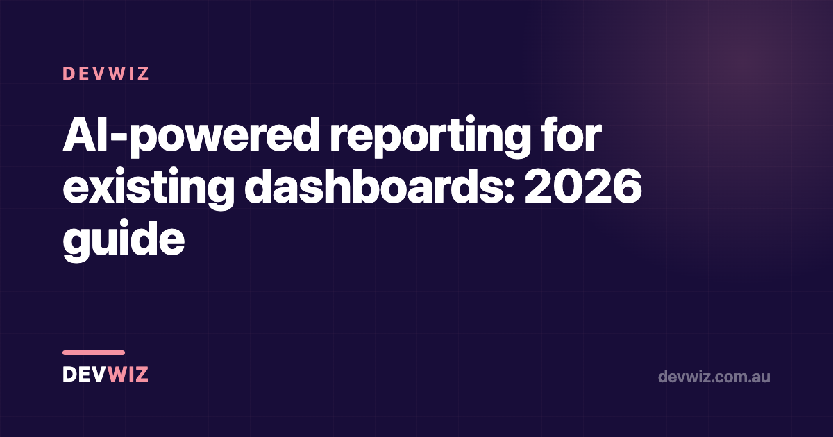 AI-powered reporting for existing dashboards: 2026 guide