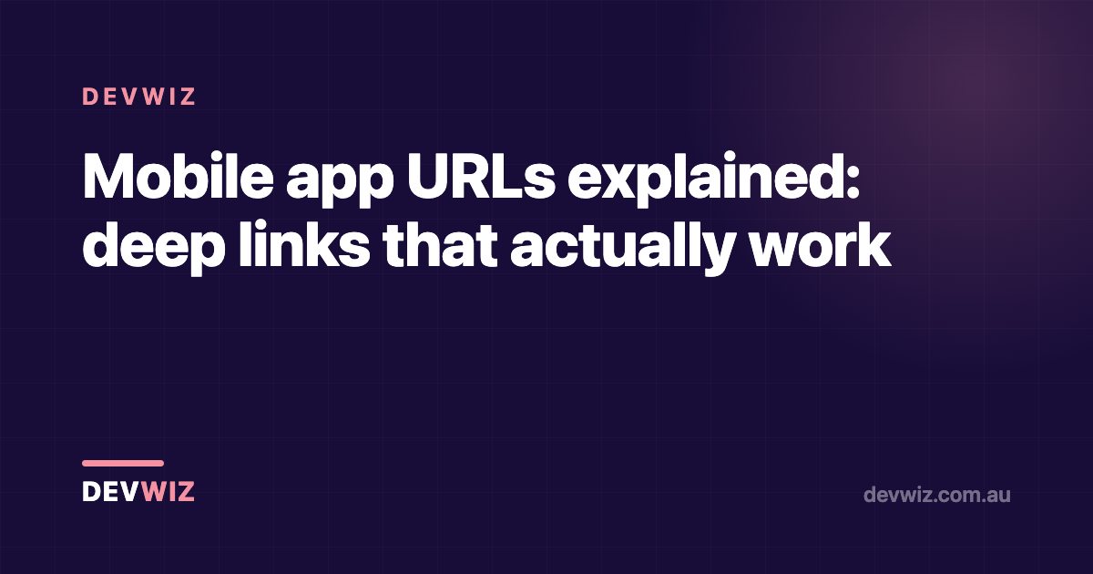 Mobile app URLs explained: deep links that actually work