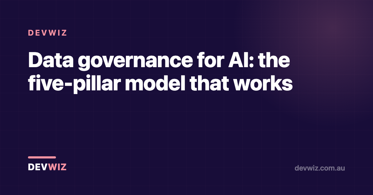 Data governance for AI: the five-pillar model that works