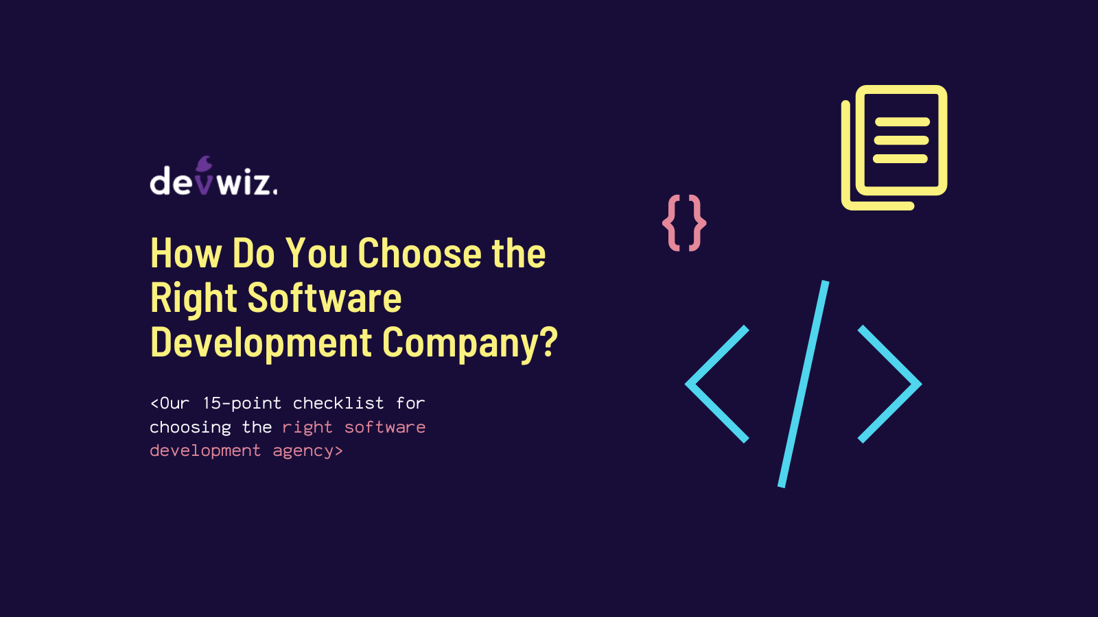 How Do You Choose the Right Software Development Company